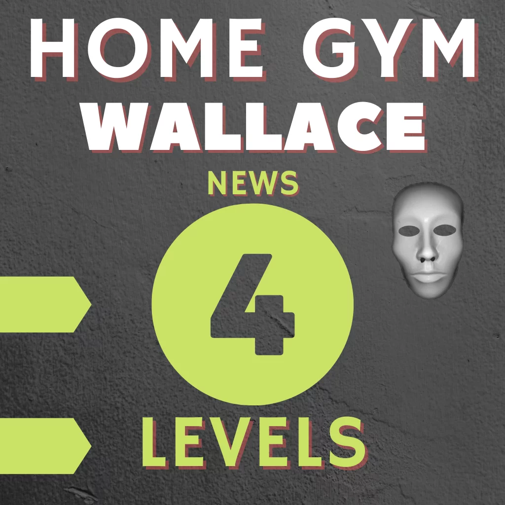 Home Gym tecniche Wallace upgrade fourth level