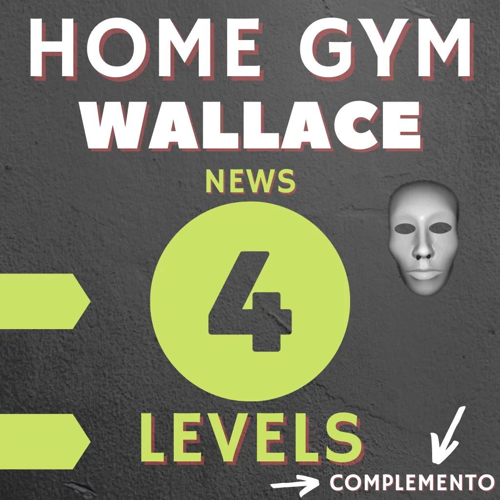 (COMPLEMENTO) Home Gym tecniche Wallace upgrade fourth level