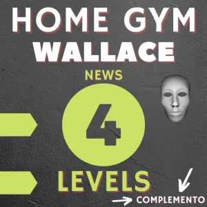 (COMPLEMENTO) Home Gym tecniche Wallace upgrade fourth level